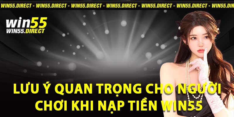 nạp tiền Win55